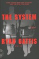 Go to record The system : a novel