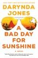 A bad day for Sunshine : a novel  Cover Image