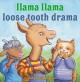 Llama Llama loose tooth drama  Cover Image