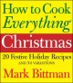 How to cook everything Christmas. Cover Image