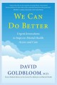 Go to record We can do better : urgent innovations to improve mental he...