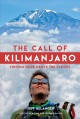 Go to record The call of Kilimanjaro : finding hope above the clouds