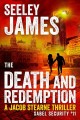 The death and redemption : a Jacob Stearne thriller  Cover Image