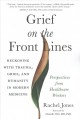 Go to record Grief on the front lines : reckoning with trauma, grief, a...
