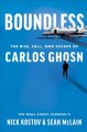 Boundless : the rise, fall, and escape of Carlos Ghosn  Cover Image