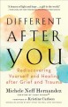Go to record Different after you : rediscovering yourself and healing a...