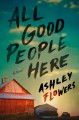 All good people here : a novel  Cover Image