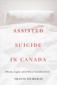 Assisted suicide in Canada: Moral, legal, and policy considerations  Cover Image