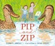 Pip and Zip  Cover Image