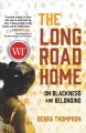The long road home : on Blackness and belonging  Cover Image