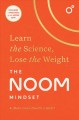 The Noom mindset : learn the science, lose the weight. Cover Image