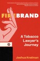 Firebrand : a tobacco lawyer's journey  Cover Image