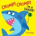 Chomp! Chomp! I'm a shark!  Cover Image