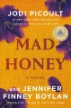 Mad honey : a novel  Cover Image