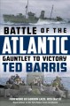 Battle of the Atlantic : gauntlet to victory  Cover Image