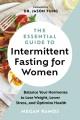 Go to record The essential guide to intermittent fasting for women : ba...