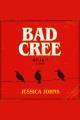 Bad Cree A Novel. Cover Image