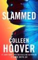 Slammed A novel. Cover Image
