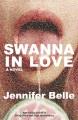 Go to record Swanna in love : a novel