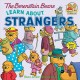 The Berenstain Bears learn about strangers  Cover Image